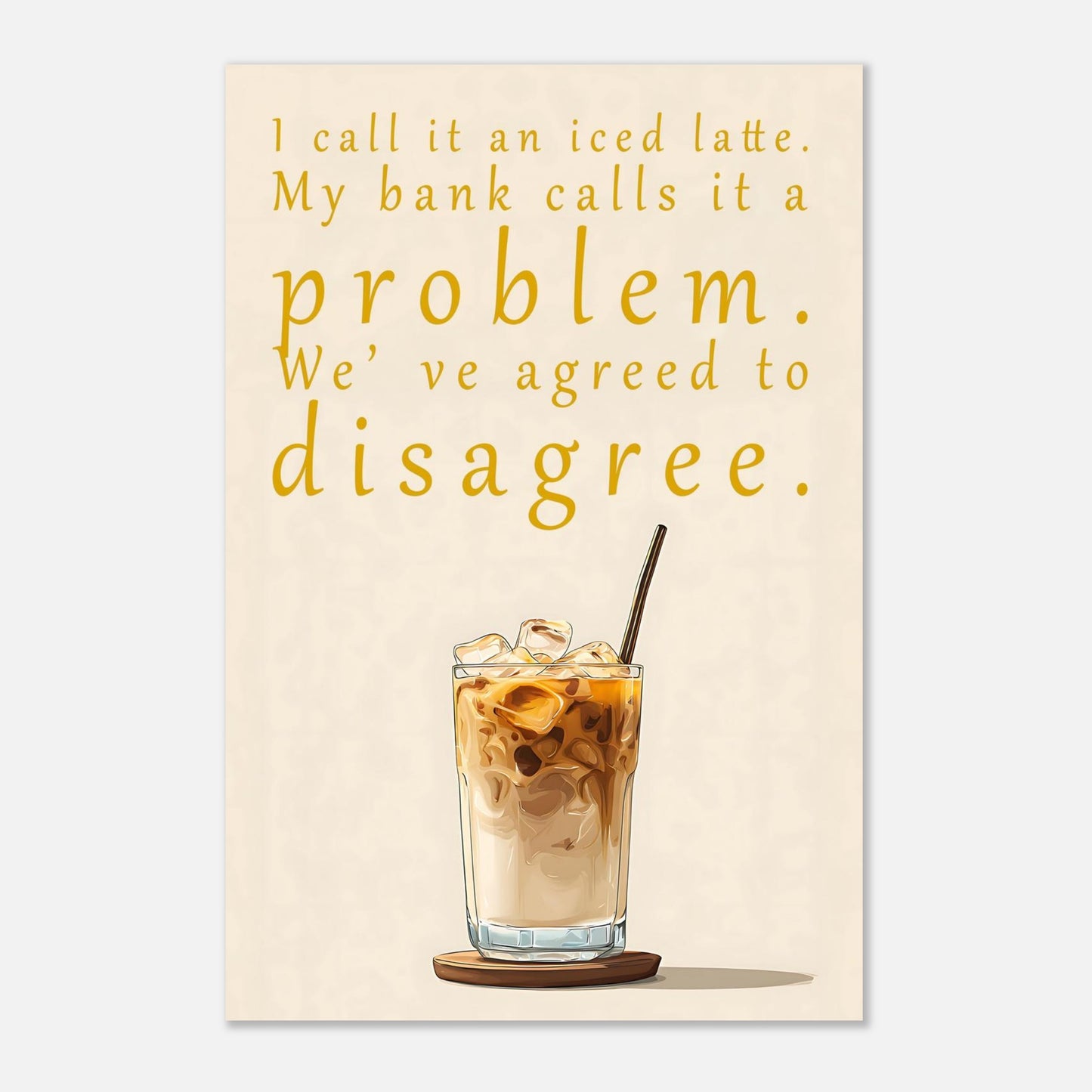 Coffee lover art print with witty quote perfect for kitchen wall decor