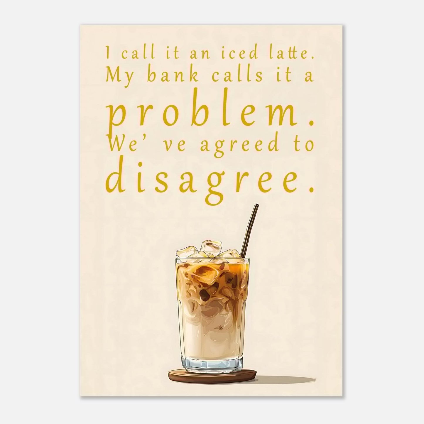 Digital art design file preview of minimalist witty ice coffee poster for instant download
