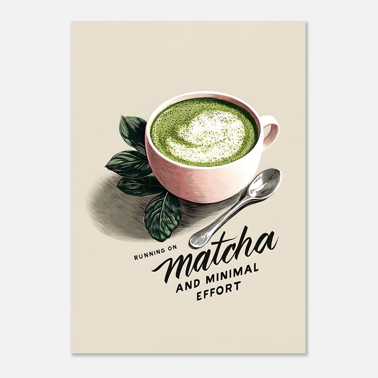 A2 size matcha latte text poster showing scale reference for wall art print dimensions