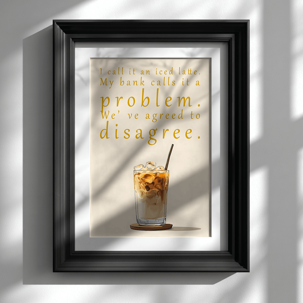 Minimalist witty coffee poster displayed in black frame on white wall for modern home decor
