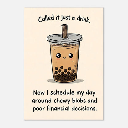 Bubble tea inspirational poster 12x16 size wall art print for modern visual decor display
