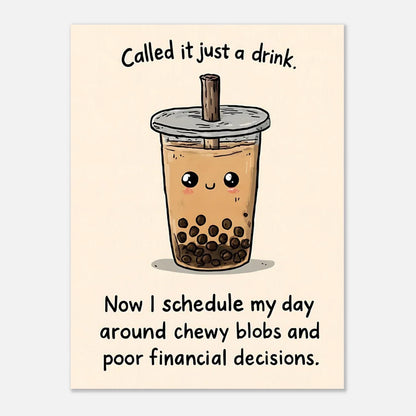 Bubble tea inspirational quote poster A1 size wall decor art print for modern visual display
