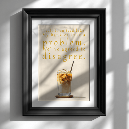 Minimalist witty coffee poster displayed in black frame on white wall for modern home decor

