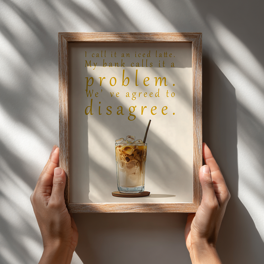 Minimalist witty ice coffee poster held in wooden frame showing modern kitchen wall decor design

